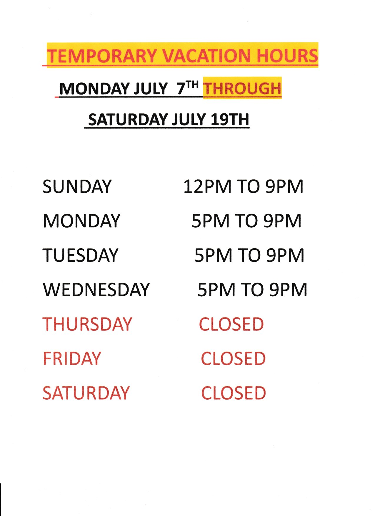 We'll be closed for 7th through the 19th